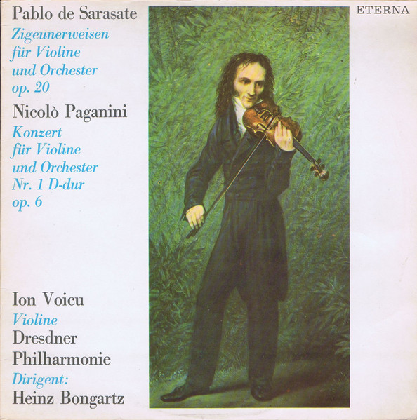 Bild Pablo de Sarasate, Niccolò Paganini, Ion Voicu, Dresdner Philharmonie, Heinz Bongartz – Zigeunerweisen Für Violine Und Orchester Op. 20 / Konzert Für Violine Und Orchester Nr. 1 D-dur Op. 6 Schallplatten Ankauf