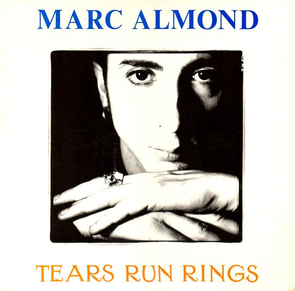 Bild Marc Almond – Tears Run Rings | 1988 | Vinyl, Stereo, 12″, 45 RPM | Electronic, Rock, Pop | Europe Schallplatten Ankauf