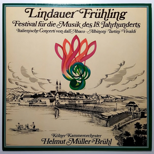 Bild Evaristo Felice Dall’Abaco, Tomaso Albinoni, Giuseppe Tartini, Antonio Vivaldi – Lindauer Frühling – Festival für die Musik des 18. Jahrhunderts | 1976 | Vinyl, LP, Album, Stereo | Classical Schallplatten Ankauf