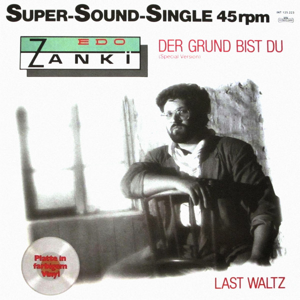 Bild Edo Zanki – Der Grund Bist Du (Special Version) | 1984 | Vinyl, 12″, 45 RPM, Single | Funk / Soul, Pop | Germany Schallplatten Ankauf