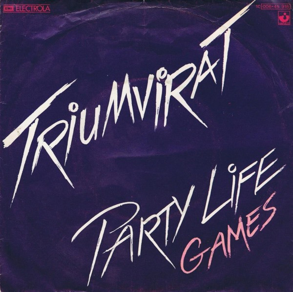 Bild Triumvirat – Party Life / Games | 1980 | Vinyl, Stereo, 45 RPM, 7″, Single | Rock, Pop | Germany Schallplatten Ankauf