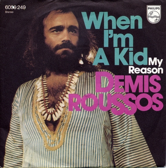 Bild Demis Roussos – When I’m A Kid | 1972 | Vinyl, Stereo, 45 RPM, 7″, Single | Pop | Germany Schallplatten Ankauf