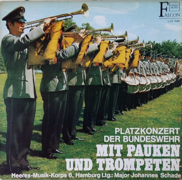 Bild Heeresmusikkorps 6, Hamburg Ltg.: Johannes Schade – Mit Pauken Und Trompeten (Platzkonzert Der Bundeswehr) | Vinyl, LP | Brass & Military | Germany Schallplatten Ankauf