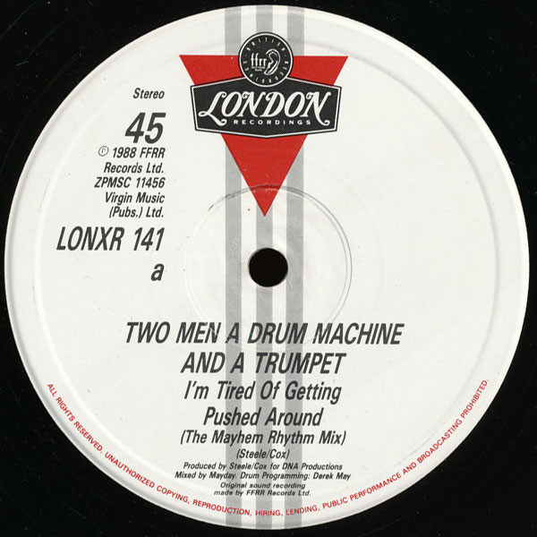 Cover zu 2 Men A Drum Machine And A Trumpet - Tired Of Getting Pushed Around (The Mayhem Rhythm Remix) | 1988 | Vinyl, 12
