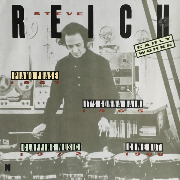 Bild Steve Reich – Early Works | 1987 | Vinyl, LP, Stereo, Compilation | Electronic, Classical | Europe Schallplatten Ankauf