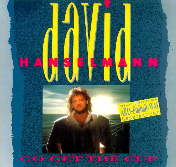 Bild David Hanselmann – Go Get The Cup | 1990 | Vinyl, 12″ | Rock, Pop | Germany Schallplatten Ankauf