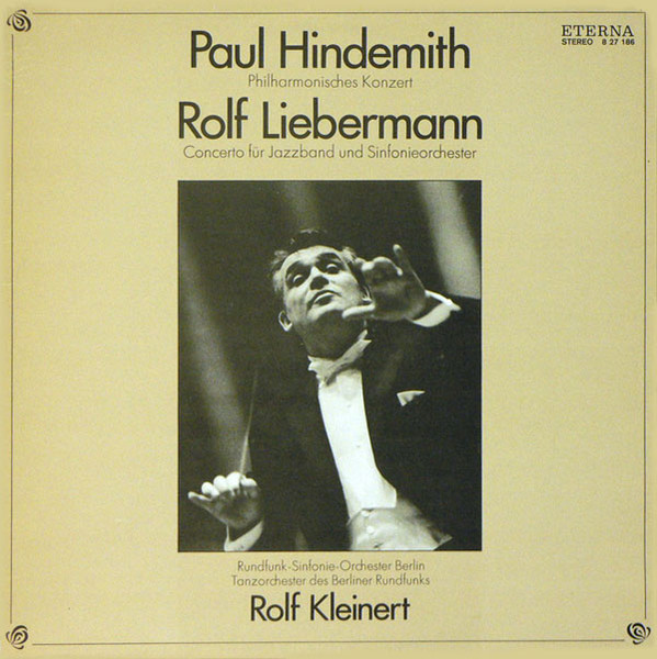 Bild Paul Hindemith / Rolf Liebermann – Rundfunk-Sinfonieorchester Berlin, Rundfunk-Tanzorchester Berlin, Rolf Kleinert – Philharmonisches Konzert / Concerto Für Jazzband Und Sinfonieorchester Schallplatten Ankauf