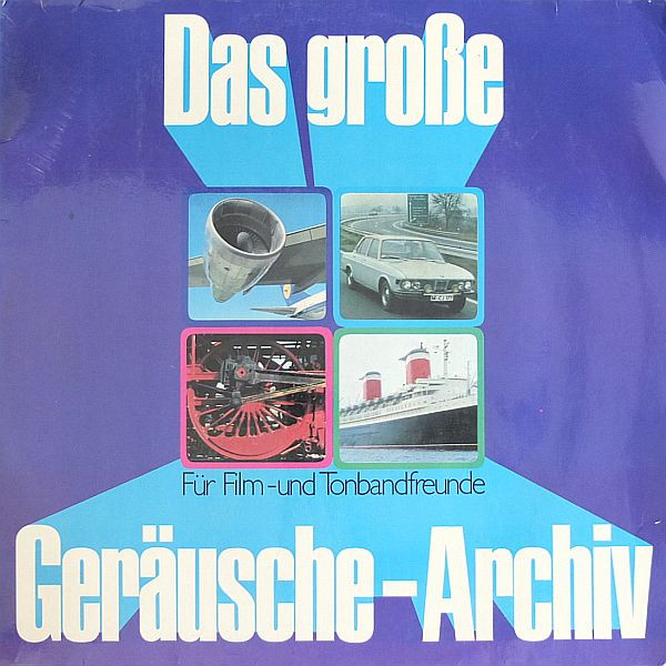 Bild No Artist – Das Große Geräusche-Archiv | 1972 | Vinyl, LP, Stereo, Club Edition, Special Edition, Compilation | Non-Music, Stage & Screen | Germany Schallplatten Ankauf