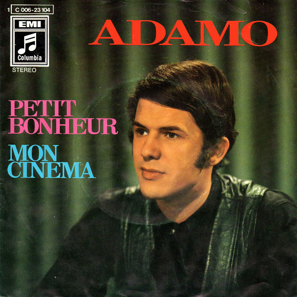 Bild Adamo – Petit Bonheur / Mon Cinema | 1969 | Vinyl, Stereo, 45 RPM, 7″, Single | Rock, Pop | Germany Schallplatten Ankauf
