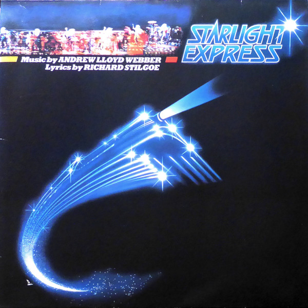 Bild Andrew Lloyd Webber, Richard Stilgoe – Starlight Express (The Original Cast) | Vinyl, LP, Album, Stereo, Reissue | Stage & Screen | Europe Schallplatten Ankauf