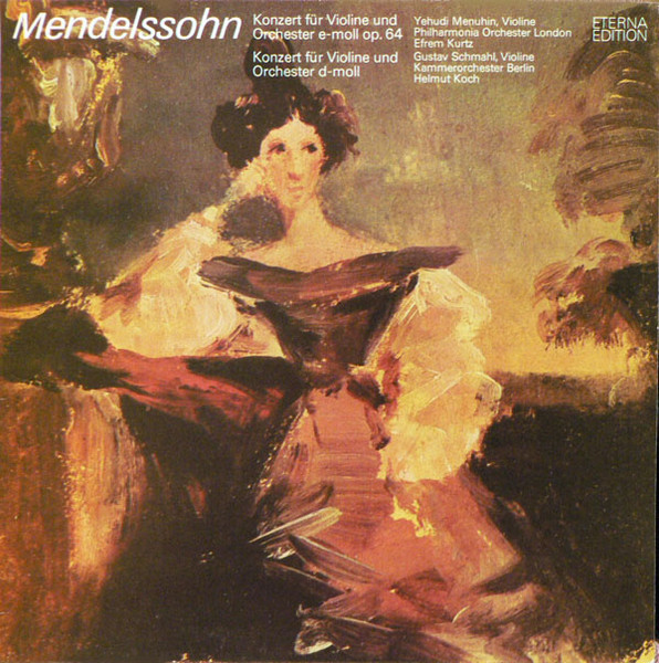 Bild Felix Mendelssohn-Bartholdy, Yehudi Menuhin, Philharmonia Orchestra, Efrem Kurtz, Gustav Schmahl, Kammerorchester Berlin, Helmut Koch – Konzert Für Violine Und Orchester E-Moll Op. 64 / Konz Schallplatten Ankauf
