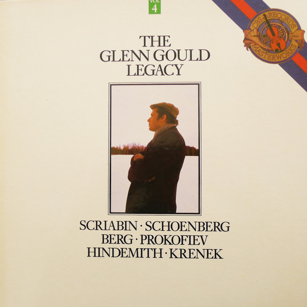 Bild Glenn Gould – The Glenn Gould Legacy, Vol. 4 – Scriabin • Schoenberg / Berg • Prokofiev / Hindemith • Krenek | 1986 | Vinyl, LP, Stereo, Compilation | Classical | Europe Schallplatten Ankauf