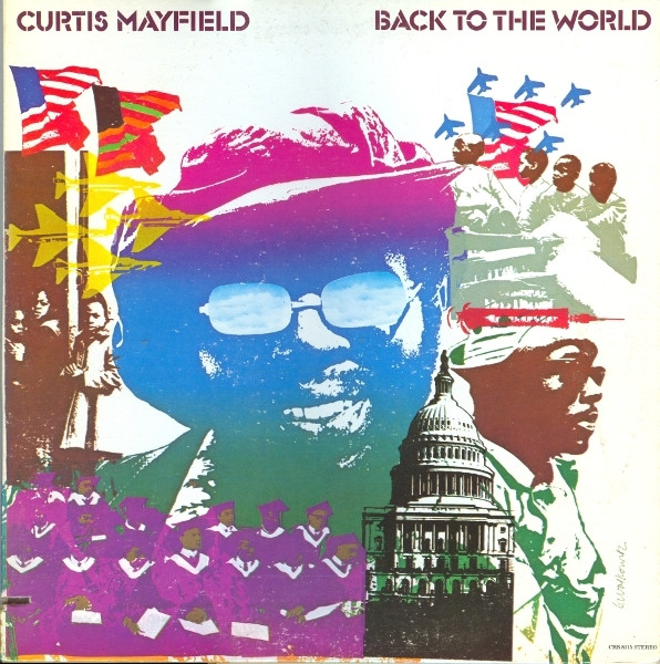Bild Curtis Mayfield – Back To The World | 1973 | Vinyl, LP, Album, Stereo | Funk / Soul | US Schallplatten Ankauf