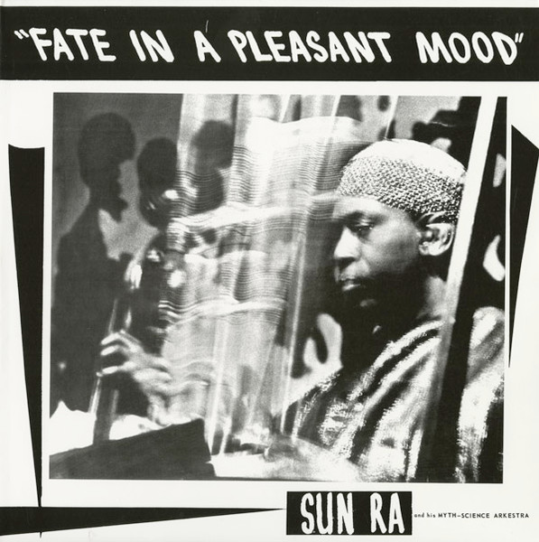 Bild The Sun Ra Arkestra – Fate In A Pleasant Mood | Vinyl, LP, Album, Reissue, Limited Edition | Jazz | US Schallplatten Ankauf