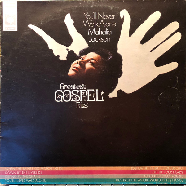 Bild Mahalia Jackson – You’ll Never Walk Alone (Greatest Gospel Hits) | Vinyl, LP, Compilation | Funk / Soul | Germany Schallplatten Ankauf