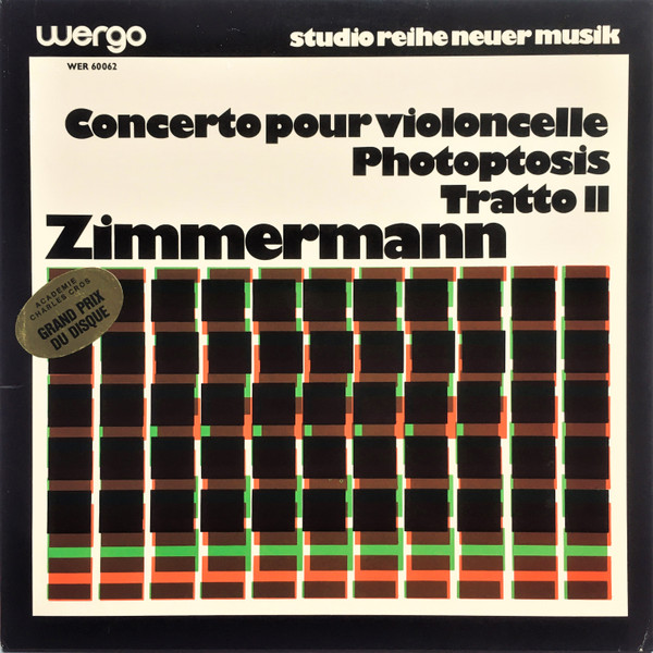 Bild Bernd Alois Zimmermann – Concerto Pour Violoncelle / Photoptosis / Tratto II | 1972 | Vinyl, LP, Stereo | Classical | Germany Schallplatten Ankauf