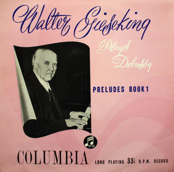 Cover zu Walter Gieseking Plays Claude Debussy - Preludes Book 1 | 1954 | Vinyl, LP, Mono | Classical | UK Schallplatten Ankauf