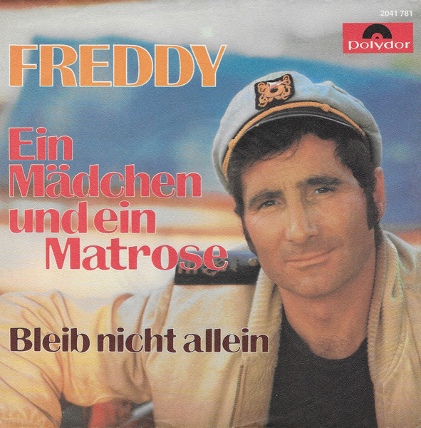 Bild Freddy Quinn – Ein Mädchen Und Ein Matrose | 1972 | Vinyl, Stereo, 45 RPM, 7″, Single | Pop | Germany Schallplatten Ankauf