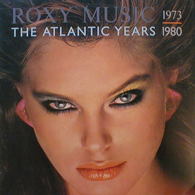 Cover zu Roxy Music - The Atlantic Years 1973 - 1980 | 1983 | Vinyl, LP, Compilation | Electronic, Rock, Pop | Germany Schallplatten Ankauf
