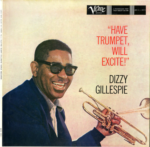 Bild Dizzy Gillespie – Have Trumpet, Will Excite! | 1960 | Vinyl, LP, Album, Mono, Repress | Jazz | US Schallplatten Ankauf