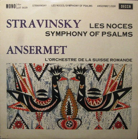 Bild Igor Stravinsky, Ernest Ansermet, L’Orchestre De La Suisse Romande – Les Noces / Symphony Of Psalms | 1961 | Vinyl, LP, Album, Mono | Classical | UK Schallplatten Ankauf