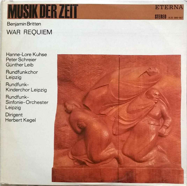 Bild Benjamin Britten, Hanne-Lore Kuhse, Peter Schreier, Günther Leib, Rundfunkchor Leipzig, Rundfunk-Kinderchor Leipzig, Rundfunk-Sinfonie-Orchester Leipzig, Herbert Kegel – War Requiem Schallplatten Ankauf