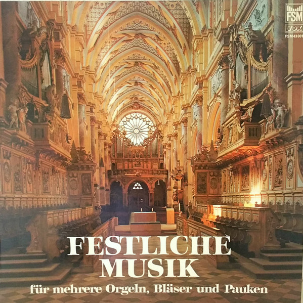Bild Rudolf Ewerhart, Franz Lehrndorfer, Hans Haselböck, Wolfgang Oehms – Festliche Musik Für Mehrere Orgeln, Bläser Und Pauken | Vinyl, LP, Stereo | Classical | Germany Schallplatten Ankauf