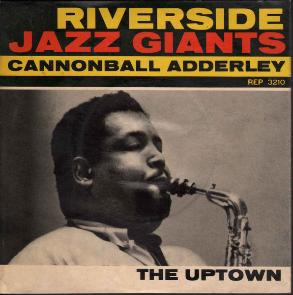 Bild Cannonball Adderley – The Uptown | Vinyl, 45 RPM, 7″, Mono, EP | Jazz | Netherlands Schallplatten Ankauf