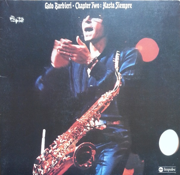Bild Gato Barbieri – Chapter Two: Hasta Siempre | Vinyl, LP, Album | Jazz | Germany Schallplatten Ankauf
