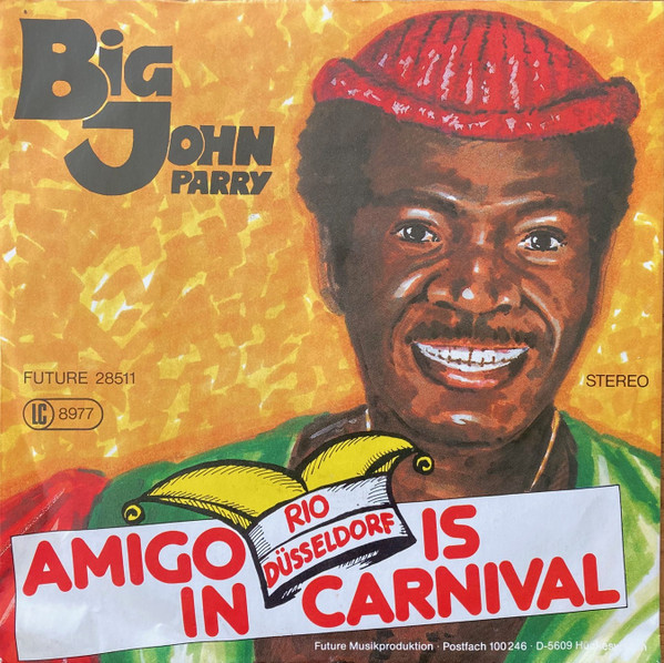 Bild Big John Parry – Amigo, In Rio Is Carnival | Vinyl, 45 RPM, 7″, Single | Pop | Germany Schallplatten Ankauf