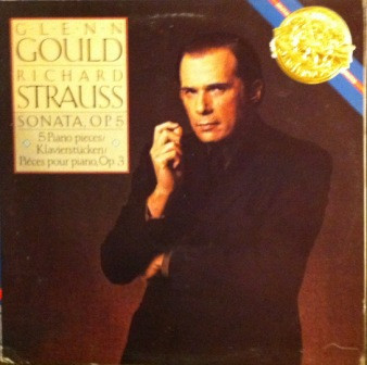Bild Richard Strauss – Glenn Gould – Sonata Op. 5 / 5 Piano Pieces | 1984 | Vinyl, LP, Album, Stereo | Classical | US Schallplatten Ankauf