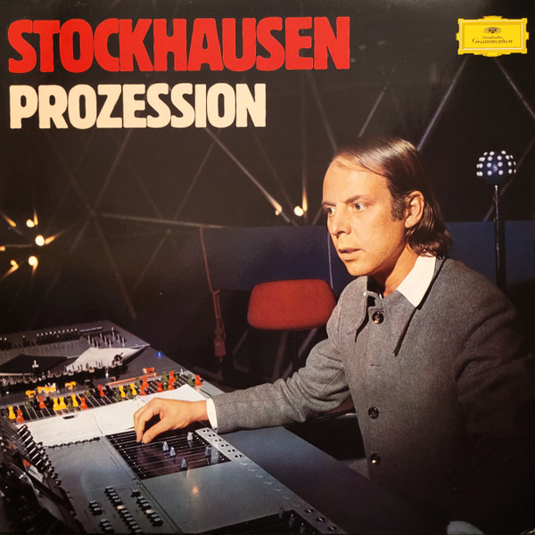 Bild Karlheinz Stockhausen – Prozession | Vinyl, LP, Stereo, Reissue | Electronic, Classical | Germany Schallplatten Ankauf