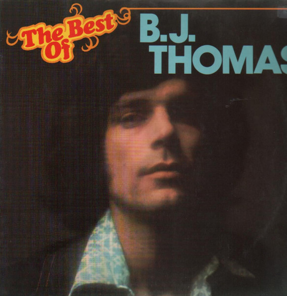 Bild B.J. Thomas – The Best Of | 1976 | Vinyl, LP, Stereo, Compilation | Rock, Pop, Folk, World, & Country | Germany Schallplatten Ankauf