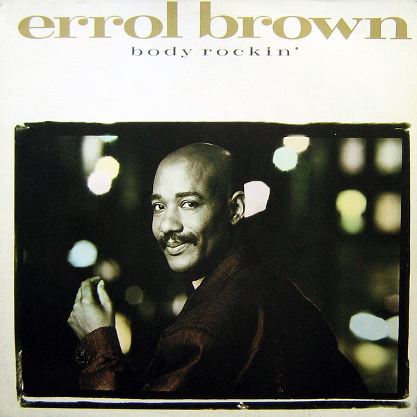 Bild Errol Brown – Body Rockin’ | 1987 | Vinyl, Stereo, 12″, 45 RPM | Electronic, Funk / Soul | Europe Schallplatten Ankauf