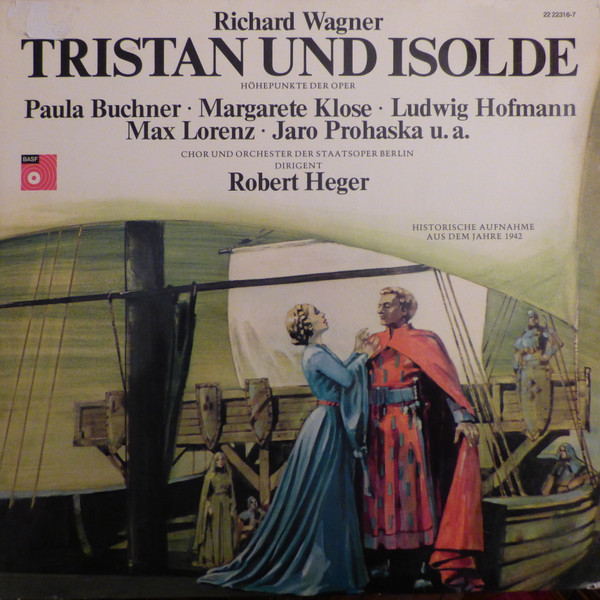 Bild Richard Wagner, Paula Buchner, Margarete Klose, Ludwig Hofmann, Max Lorenz (2), Jaro Prohaska, Robert Heger, Das Orchester Der Staatsoper Berlin, Chor Der Staatsoper Berlin – Tristan Und Iso Schallplatten Ankauf