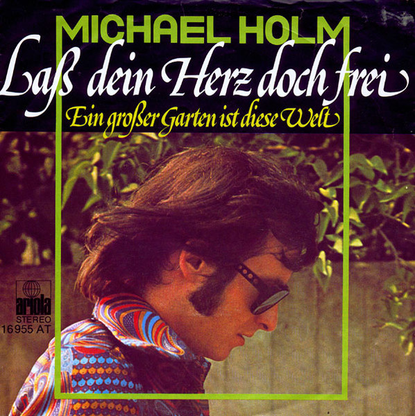 Bild Michael Holm – Laß Dein Herz Doch Frei | 1976 | Vinyl, 45 RPM, 7″, Single | Pop | Germany Schallplatten Ankauf