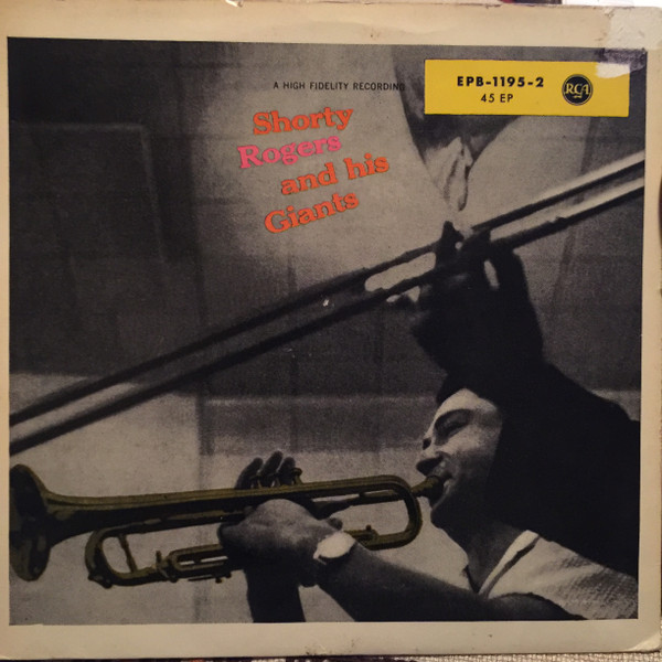Bild Shorty Rogers And His Giants – Shorty Rogers And His Giants | Vinyl, 45 RPM, 7″, Mono, EP | Jazz | Germany Schallplatten Ankauf