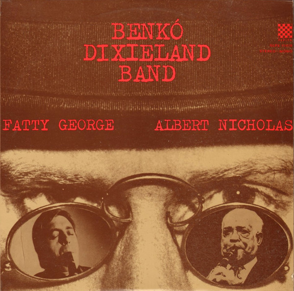 Bild Benkó Dixieland Band, Fatty George, Albert Nicholas – Benkó Dixieland Band, Fatty George, Albert Nicholas | 1975 | Vinyl, LP, Album | Jazz | Hungary Schallplatten Ankauf