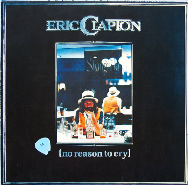 Bild Eric Clapton – No Reason To Cry | 1976 | Vinyl, LP, Album | Rock | Germany Schallplatten Ankauf