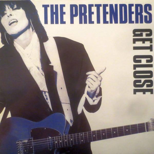 Bild The Pretenders – Get Close | 1986 | Vinyl, LP, Album, Stereo | Rock | Europe Schallplatten Ankauf