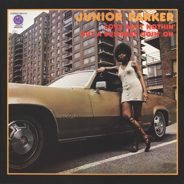 Bild Little Junior Parker – Love Ain’t Nothin’ But A Business Goin’ On | 2024 | Vinyl, LP, Album, Stereo, Reissue | Funk / Soul, Blues | Worldwide Schallplatten Ankauf