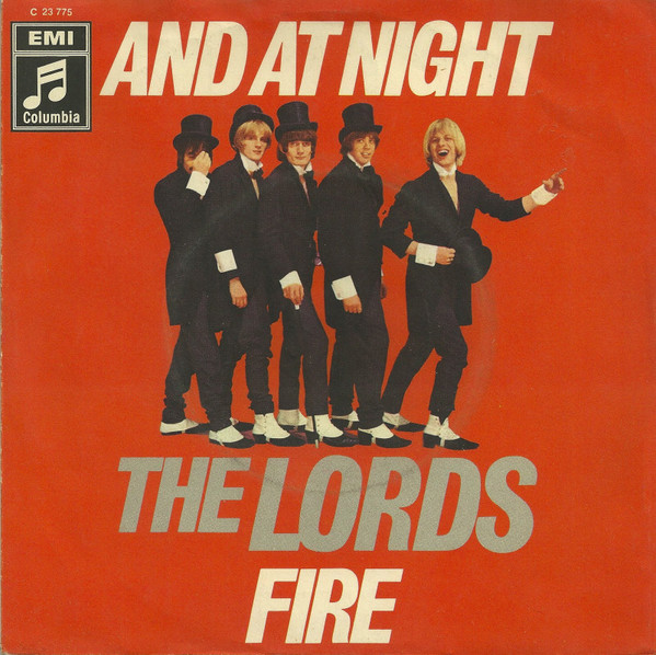 Bild The Lords – And At Night / Fire | 1968 | Vinyl, 45 RPM, 7″, Single | Pop | Germany Schallplatten Ankauf