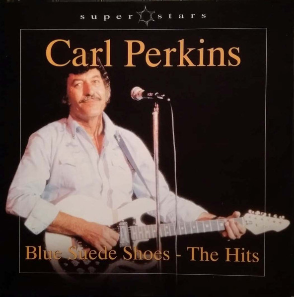 Bild Carl Perkins – Blue Suede Shoes – The Hits | CD, Compilation | Rock Schallplatten Ankauf