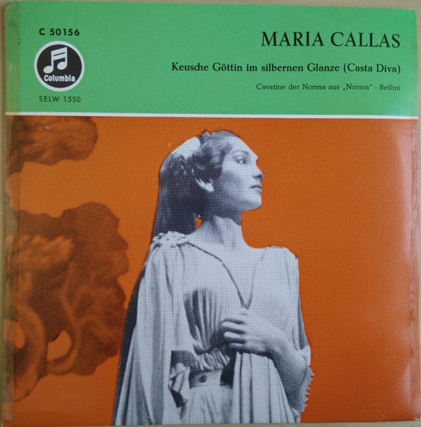 Bild Maria Callas, Vincenzo Bellini, Orchestra Del Teatro Alla Scala, Tullio Serafin – Keusche Göttin Im Silbernen Glanze (Casta Diva) – Cavatine der Norma Aus “Norma” 1. Akt | Classical Schallplatten Ankauf