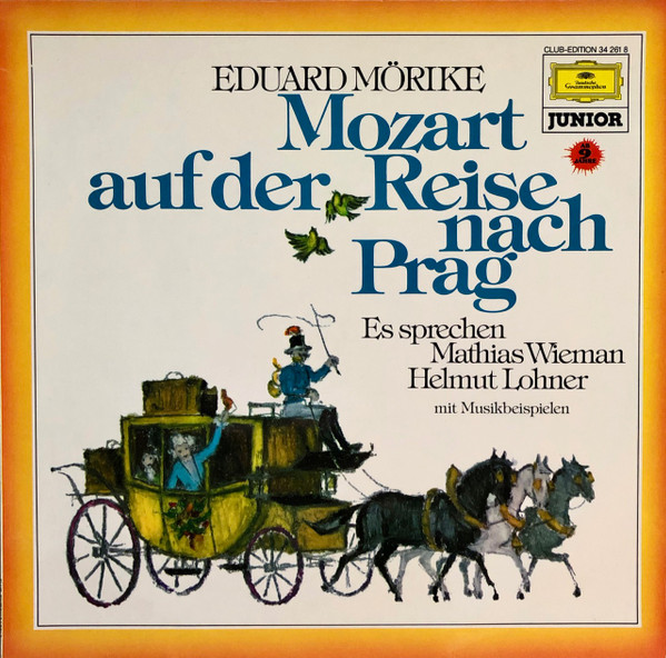 Bild Eduard Mörike / Mathias Wieman, Helmuth Lohner – Mozart Auf Der Reise Nach Prag | 1977 | Vinyl, LP, Club Edition | Non-Music, Classical | Germany Schallplatten Ankauf