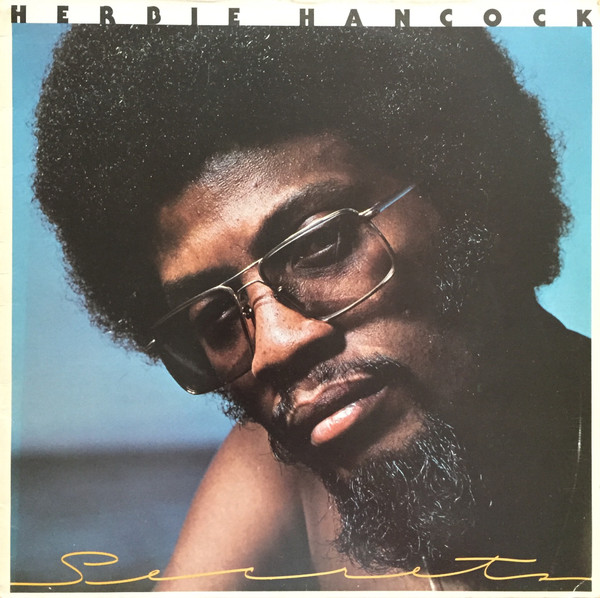 Bild Herbie Hancock – Secrets | Vinyl, LP, Album, Reissue | Jazz, Funk / Soul | Europe Schallplatten Ankauf