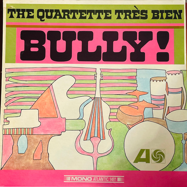 Bild Quartette Trés Bien – Bully! | 1966 | Vinyl, LP, Album, Mono | Jazz | US Schallplatten Ankauf