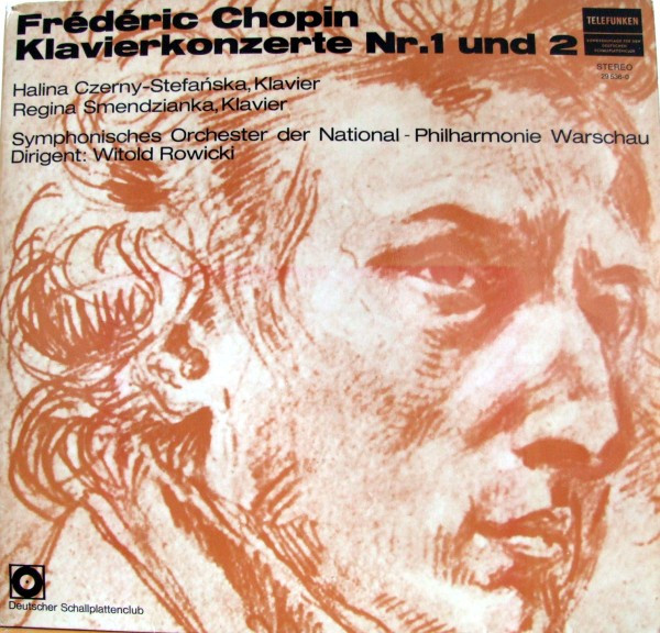 Bild Frédéric Chopin, Halina Czerny-Stefańska, Regina Smendzianka, Orkiestra Symfoniczna Filharmonii Narodowej, Witold Rowicki – Klavierkonzerte Nr.1 Und 2 | 1970 | Classical Schallplatten Ankauf