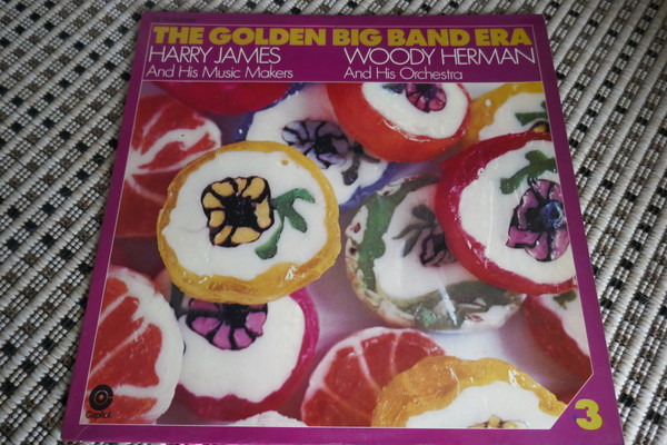 Bild Harry James & His Music Makers, Woody Herman And His Orchestra – The Golden Big Band Era | Vinyl, LP, Compilation | Jazz | Germany Schallplatten Ankauf