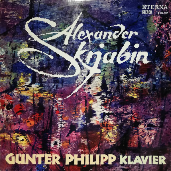 Bild Alexander Scriabin, Günter Philipp – Alexander Skrjabin | Vinyl, LP, Stereo | Classical | German Democratic Republic (GDR) Schallplatten Ankauf